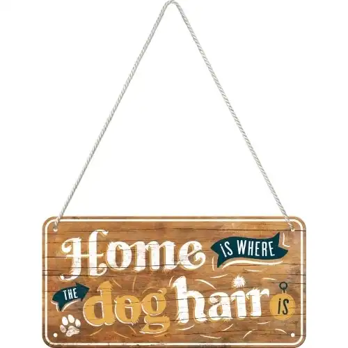 Nostalgic-Art 10x20cm Wall Hanging Sign Home Is Where The Dog Hair Is Home Decor