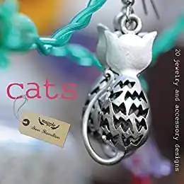 Cats: 20 Jewelry and Accessory Designs Book