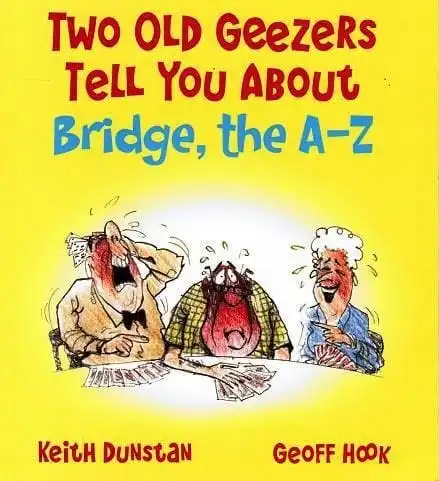 [Clearance] Two Old Geezers Tell You About Bridge, the A-Z