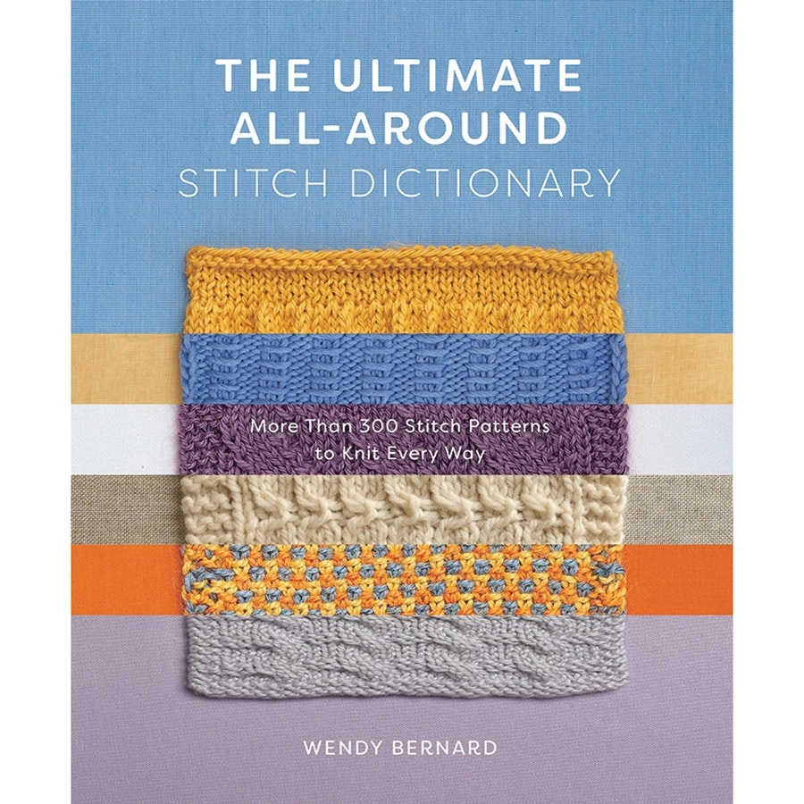 The Ultimate All-Around Stitch Dictionary- Book