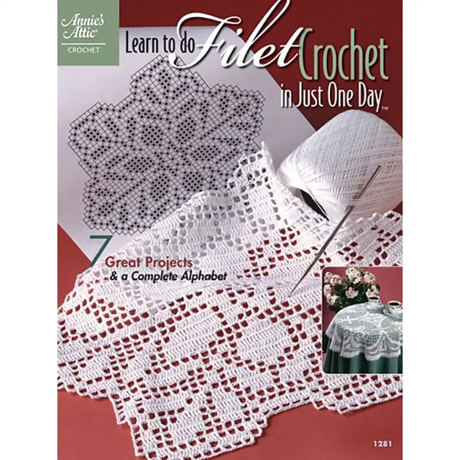 Learn To Do Filet Crochet In Just One Day- Book
