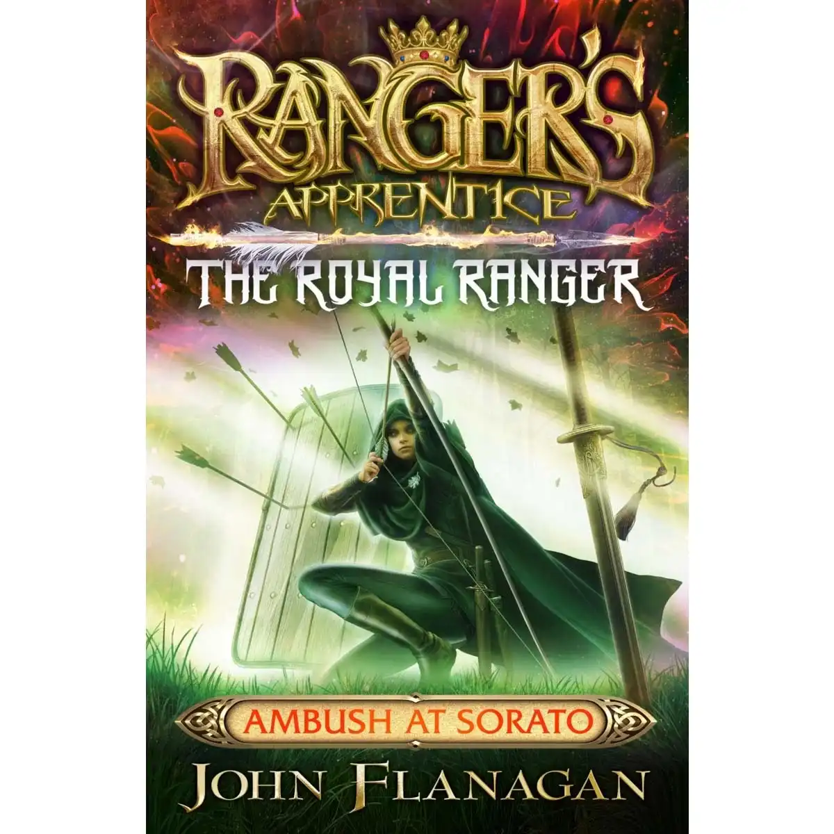 Ranger's Apprentice The Royal Ranger: Ambush at Sorato - john Flanagan