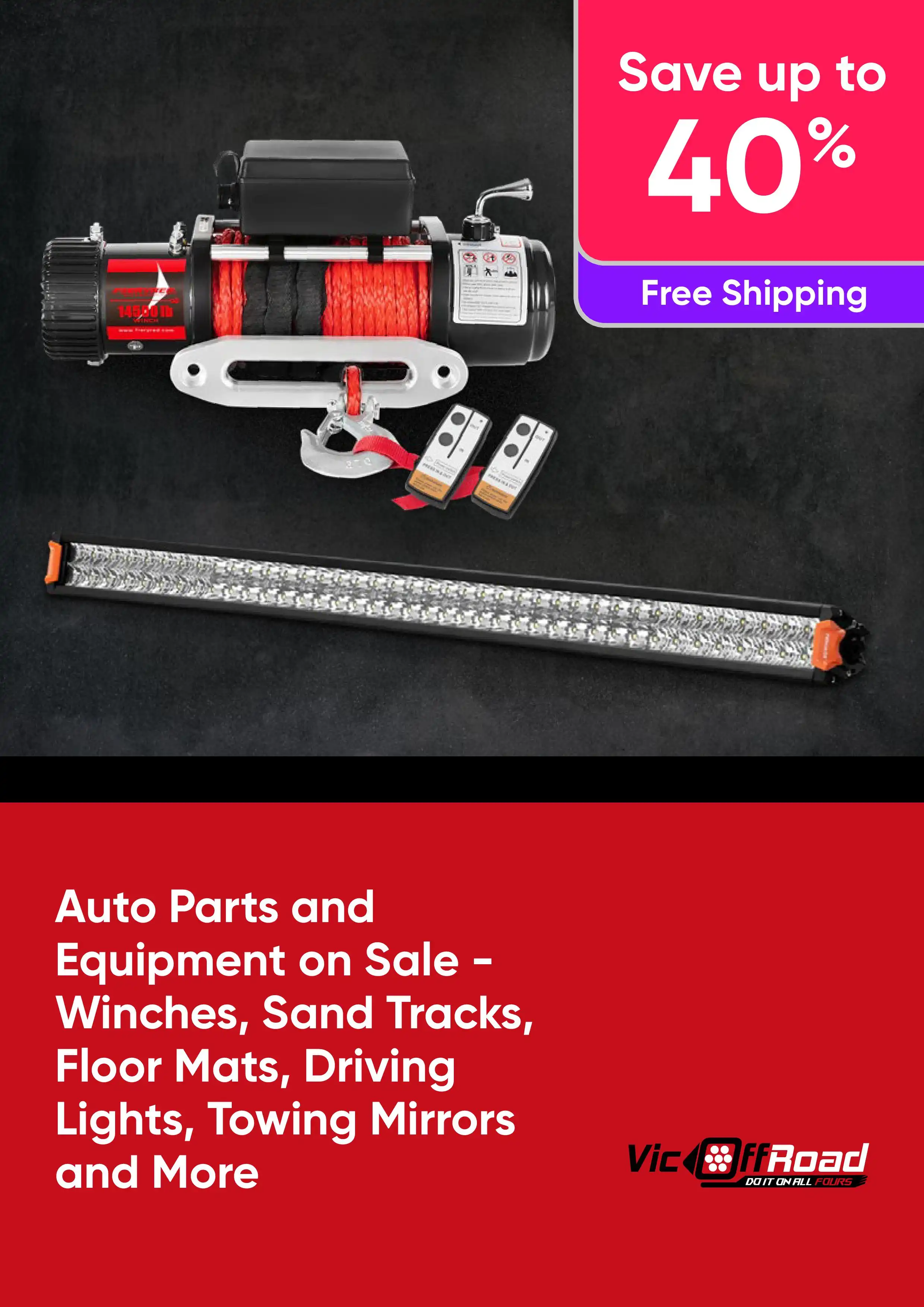 Auto Parts and Equipment on Sale - Winches, Sand Tracks, Floor Mats, Driving Lights, Towing Mirrors and More  - Save up to 40% off